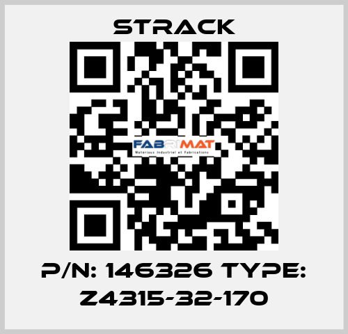 P/N: 146326 Type: Z4315-32-170 Strack