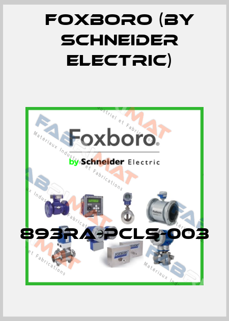 893RA-PCLS-003 Foxboro (by Schneider Electric)
