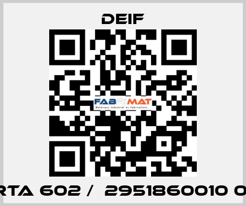 RTA 602 /  2951860010 01 Deif