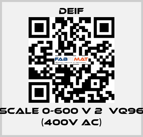 scale 0-600 V 2ЕVQ96 (400V AC) Deif