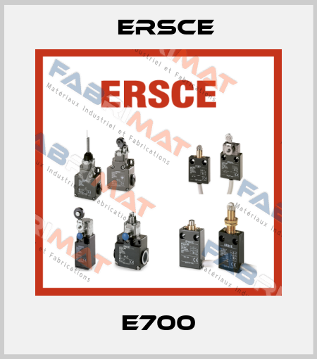 E700 Ersce