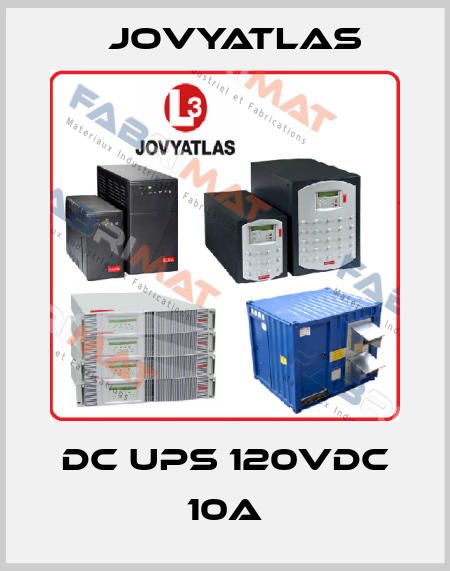 DC UPS 120VDC 10A JOVYATLAS