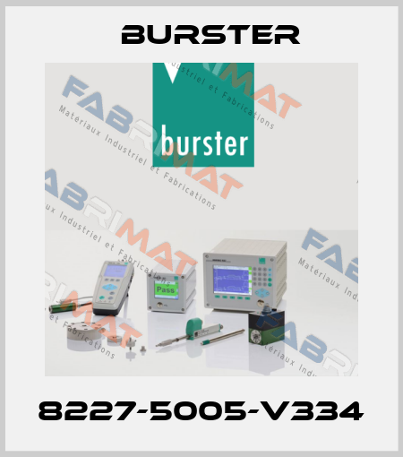 8227-5005-V334 Burster