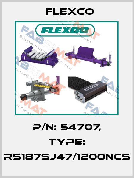 P/N: 54707, Type: RS187SJ47/1200NCS Flexco