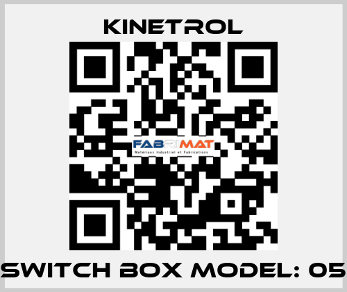 switch box Model: 05 Kinetrol