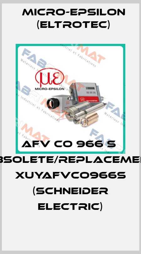 AFV CO 966 S  obsolete/replacement XUYAFVCO966S (Schneider Electric) Micro-Epsilon (Eltrotec)