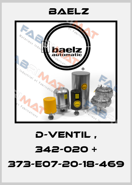 D-VENTIL , 342-020 + 373-E07-20-18-469 Baelz