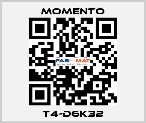 T4-D6K32 Momento