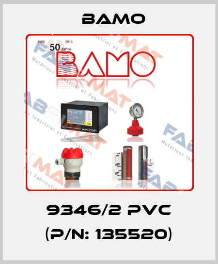 9346/2 PVC (P/N: 135520) Bamo