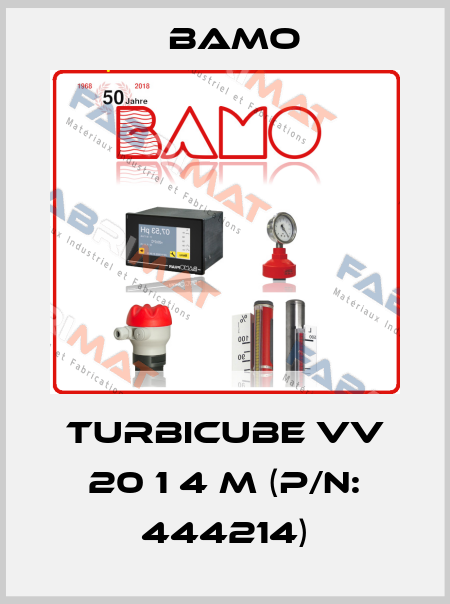 TURBICUBE VV 20 1 4 M (P/N: 444214) Bamo