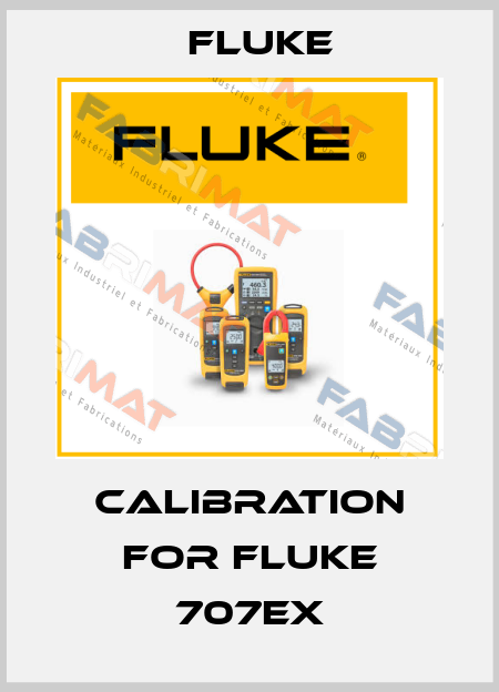Calibration for Fluke 707Ex Fluke