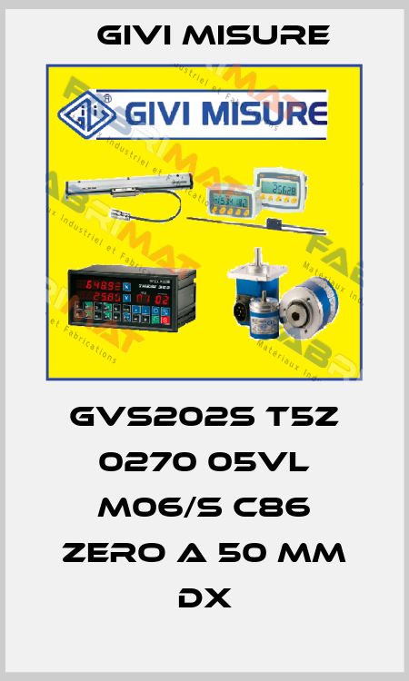 GVS202S T5Z 0270 05VL M06/S C86 Zero a 50 mm dx Givi Misure