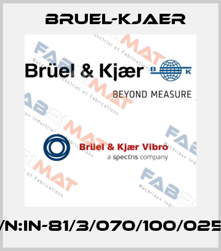 P/N:IN-81/3/070/100/0254 Bruel-Kjaer