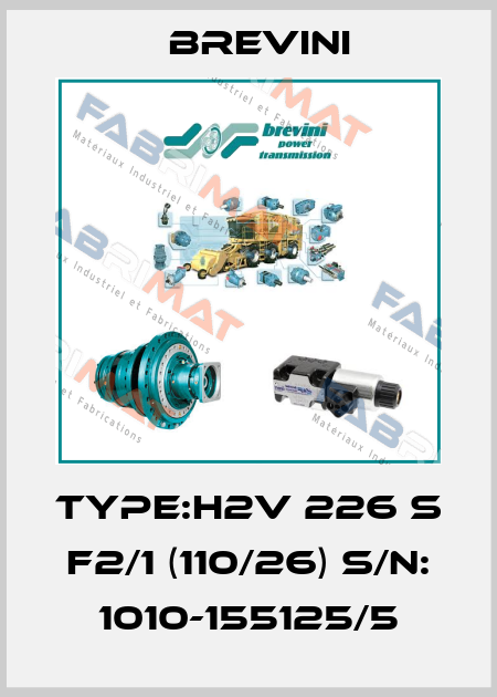 Type:H2V 226 S F2/1 (110/26) S/N: 1010-155125/5 Brevini