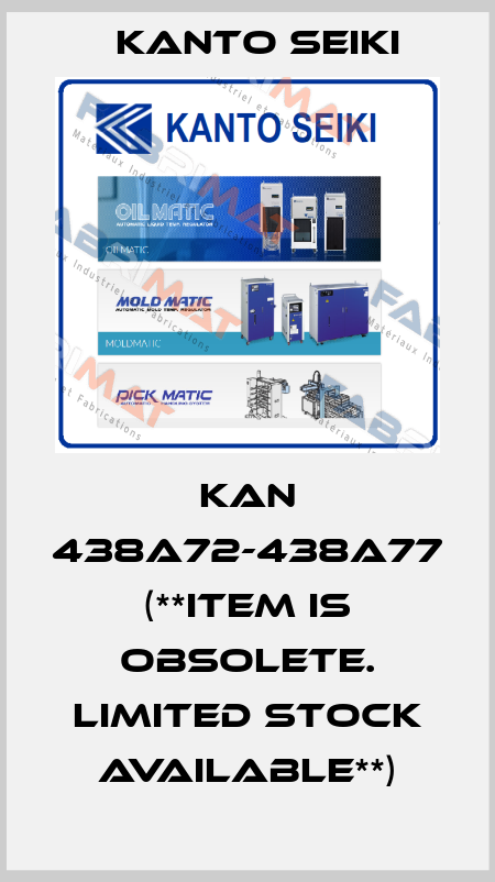 KAN 438A72-438A77 (**ITEM IS OBSOLETE. LIMITED STOCK AVAILABLE**) Kanto Seiki