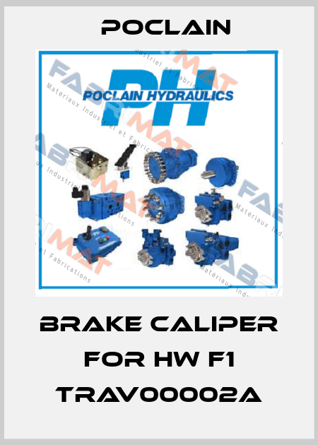 Brake caliper for HW F1 TRAV00002A Poclain