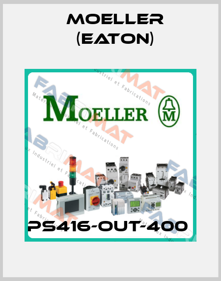 PS416-OUT-400  Moeller (Eaton)
