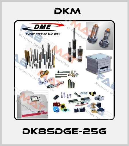 DK8SDGE-25G Dkm