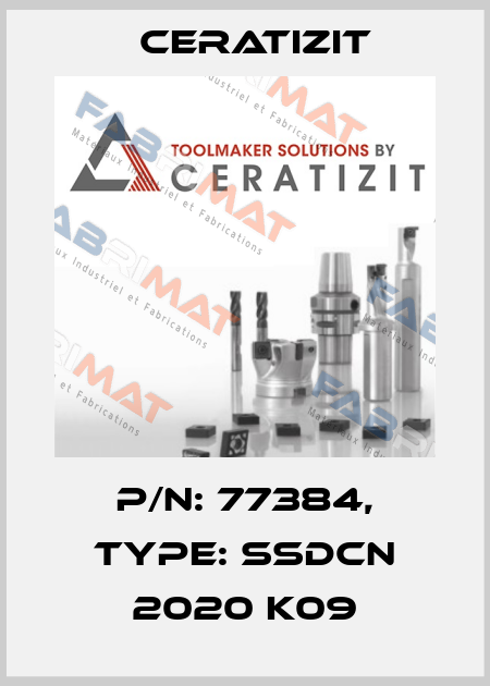 P/N: 77384, Type: SSDCN 2020 K09 Ceratizit