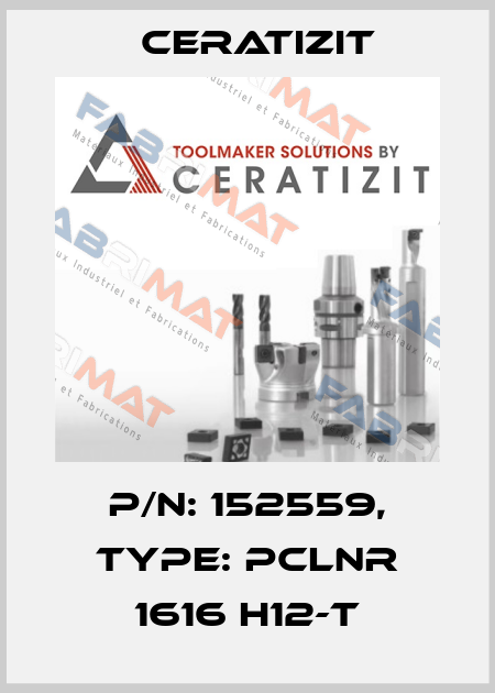 P/N: 152559, Type: PCLNR 1616 H12-T Ceratizit