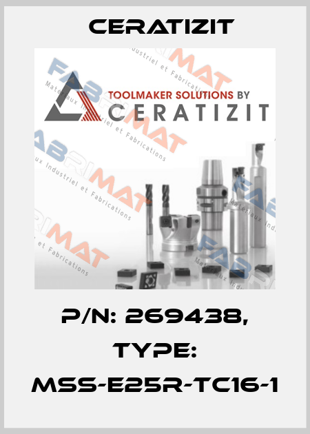 P/N: 269438, Type: MSS-E25R-TC16-1 Ceratizit