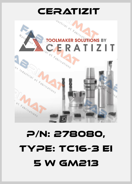 P/N: 278080, Type: TC16-3 EI 5 W GM213 Ceratizit