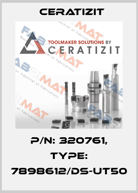 P/N: 320761, Type: 7898612/DS-UT50 Ceratizit