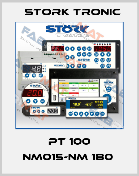 PT 100 NM015-NM 180  Stork tronic