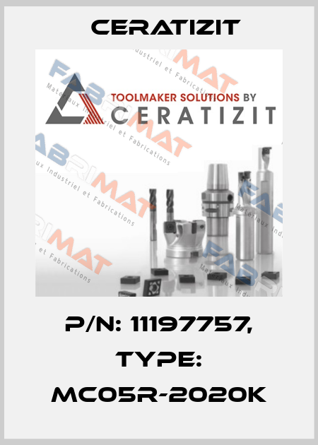 P/N: 11197757, Type: MC05R-2020K Ceratizit