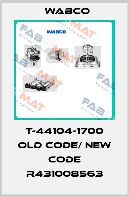 T-44104-1700 old code/ new code R431008563 Wabco