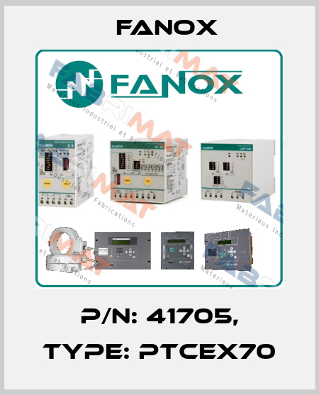 p/n: 41705, Type: PTCEX70 Fanox