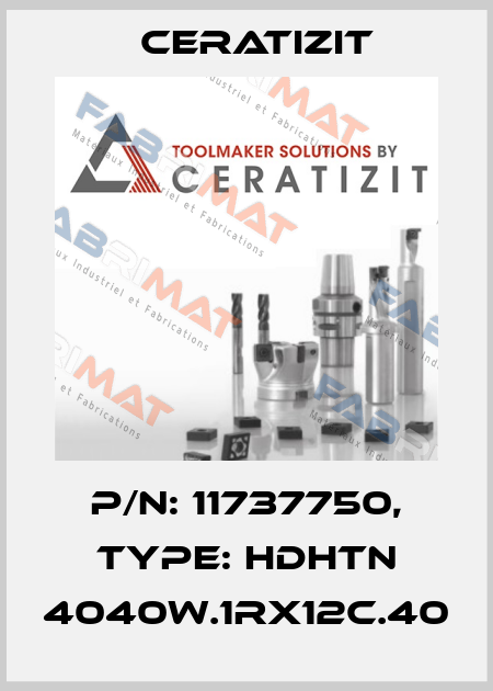 P/N: 11737750, Type: HDHTN 4040W.1RX12C.40 Ceratizit
