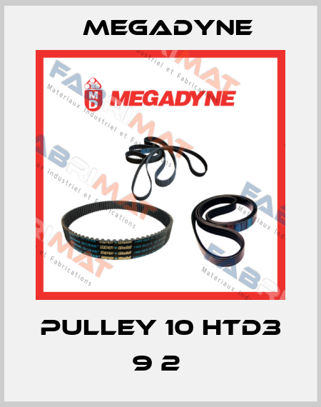 PULLEY 10 HTD3 9 2  Megadyne