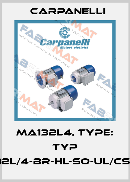MA132L4, Type: Typ 132L/4-BR-HL-SO-UL/CSA Carpanelli