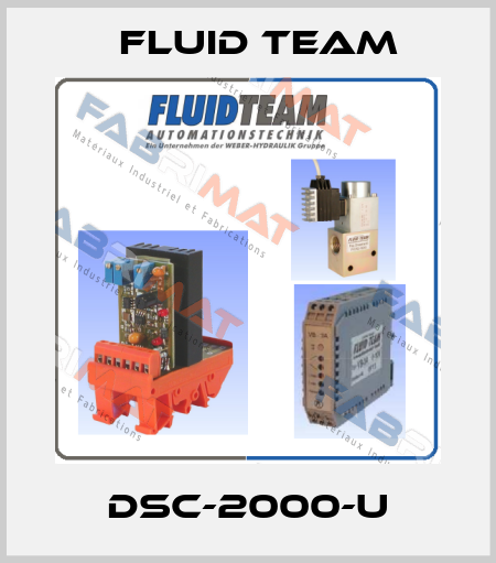 DSC-2000-U Fluid Team