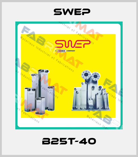 B25T-40 Swep