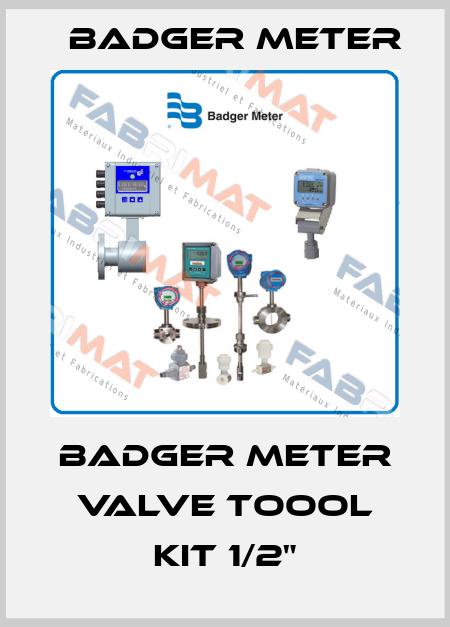 Badger Meter Valve Toool Kit 1/2" Badger Meter