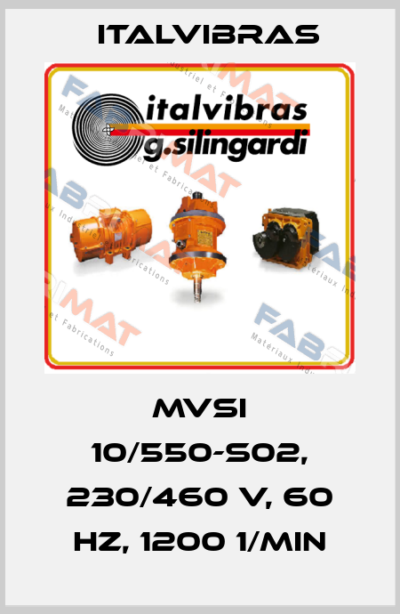 MVSI 10/550-S02, 230/460 V, 60 Hz, 1200 1/min Italvibras