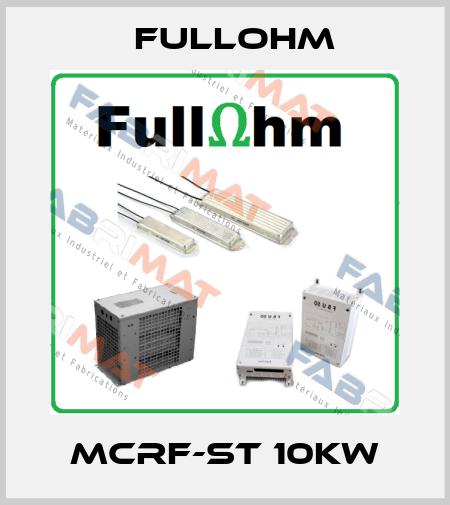 MCRF-ST 10kW Fullohm