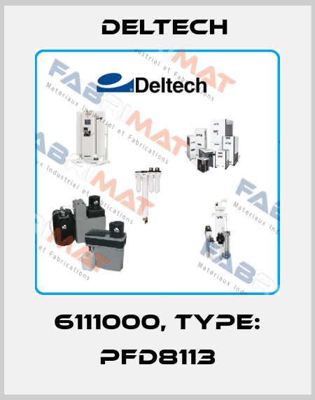 6111000, Type: PFD8113 Deltech