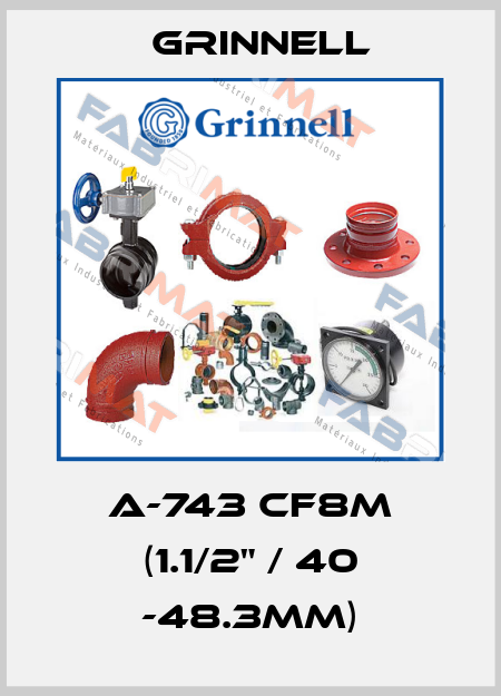 A-743 CF8M (1.1/2" / 40 -48.3MM) Grinnell