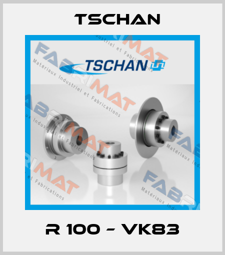 R 100 – Vk83 Tschan