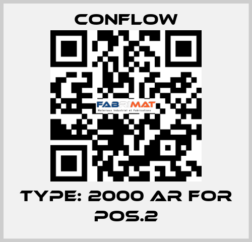 Type: 2000 AR for pos.2 CONFLOW