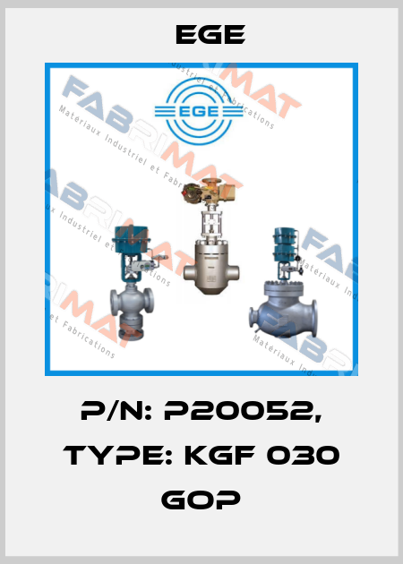 p/n: P20052, Type: KGF 030 GOP Ege