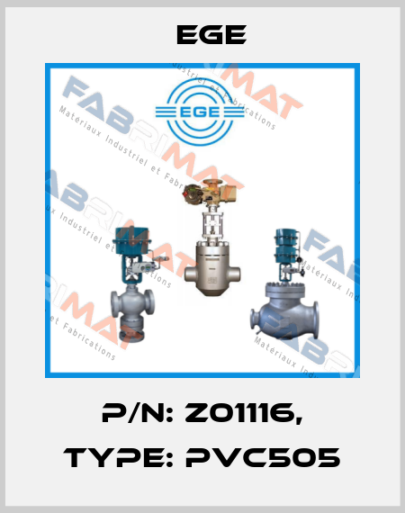 P/N: Z01116, Type: PVC505 Ege