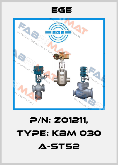 p/n: Z01211, Type: KBM 030 A-ST52 Ege