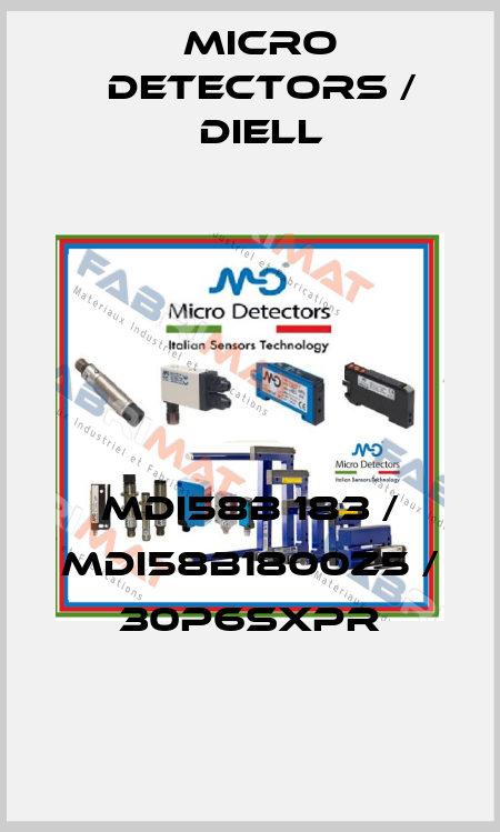 MDI58B 183 / MDI58B1800Z5 / 30P6SXPR
 Micro Detectors / Diell