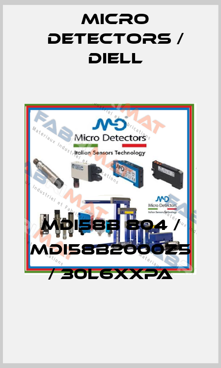MDI58B 804 / MDI58B2000Z5 / 30L6XXPA
 Micro Detectors / Diell