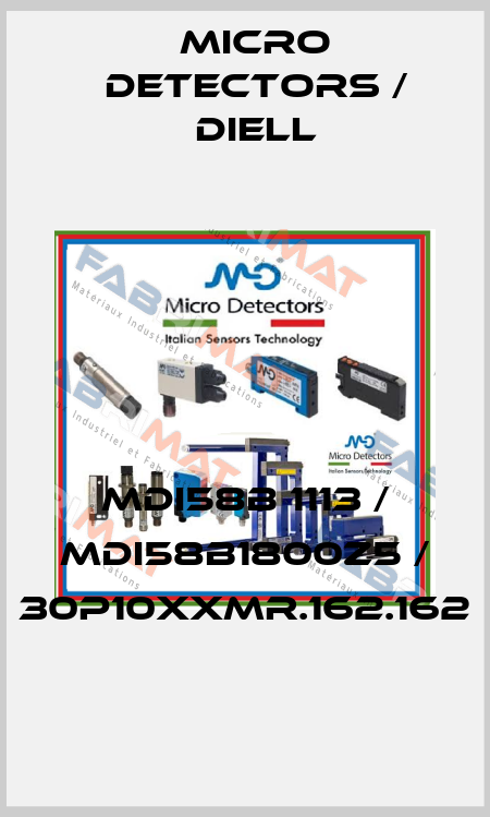 MDI58B 1113 / MDI58B1800Z5 / 30P10XXMR.162.162
 Micro Detectors / Diell