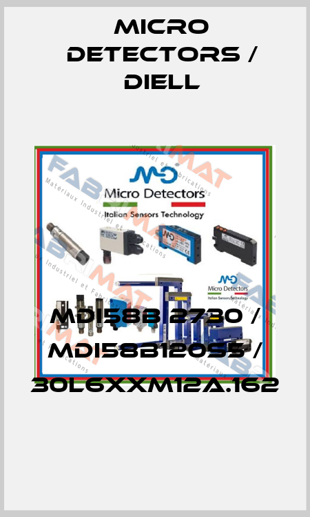 MDI58B 2730 / MDI58B120S5 / 30L6XXM12A.162
 Micro Detectors / Diell
